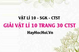 Giải Vật lí 10 trang 30 Chân trời sáng tạo SGK
